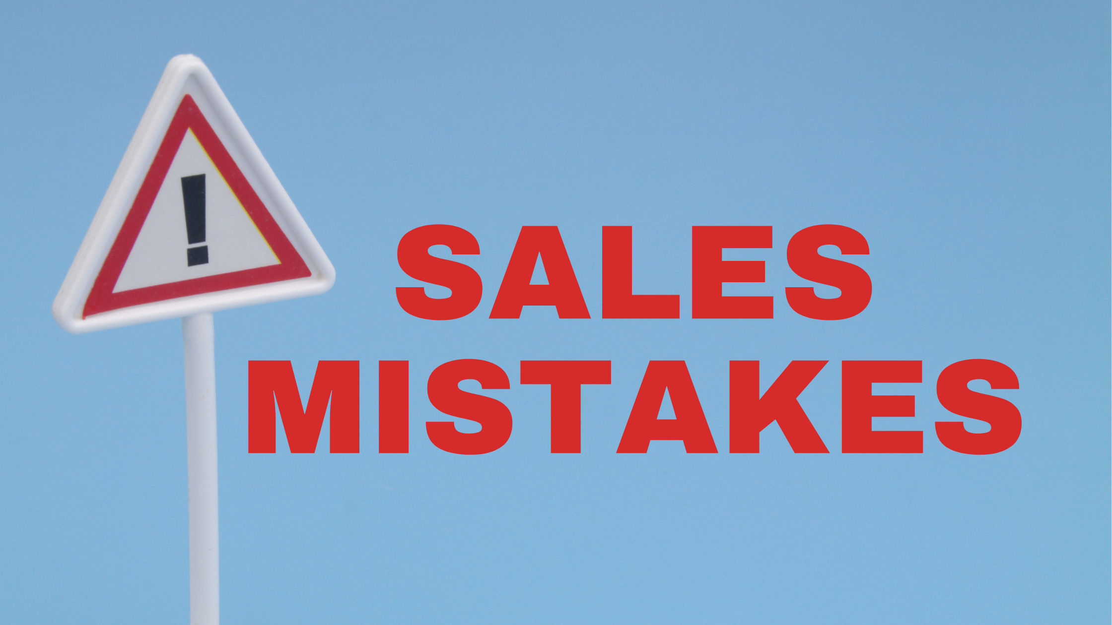 Sales Mistake