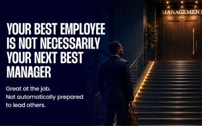 Your Best Employee Is Not Necessarily Your Next Best Manager
