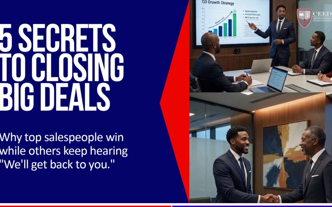 5 SECRETS TO CLOSING BIG DEALS ( MUST KNOW SECRETS BY SALES PERSONS)